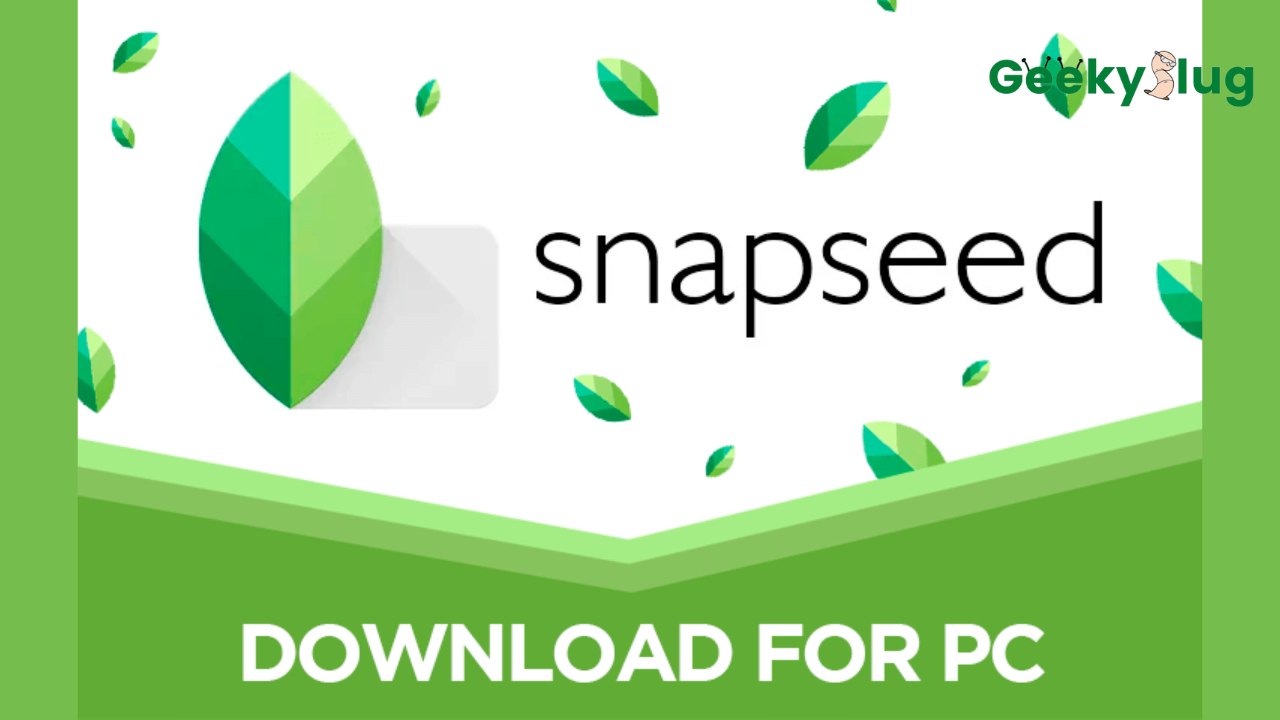 Snapseed For PC | Download and Install [2022]