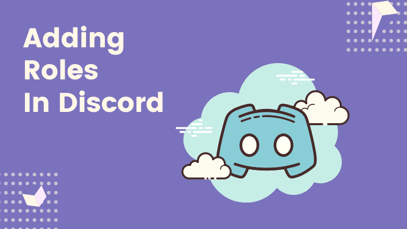 How to Add Roles in Discord – The Definitive Guide