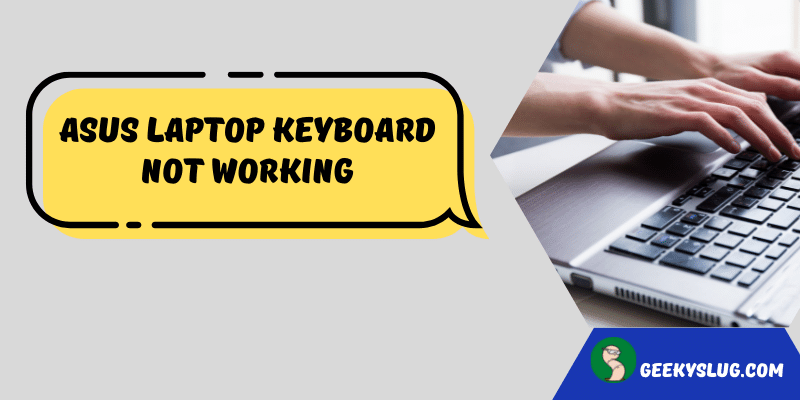 Asus Laptop Keyboard Not Working