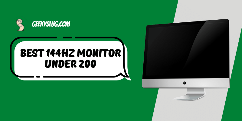 Best 144hz Monitor Under 200