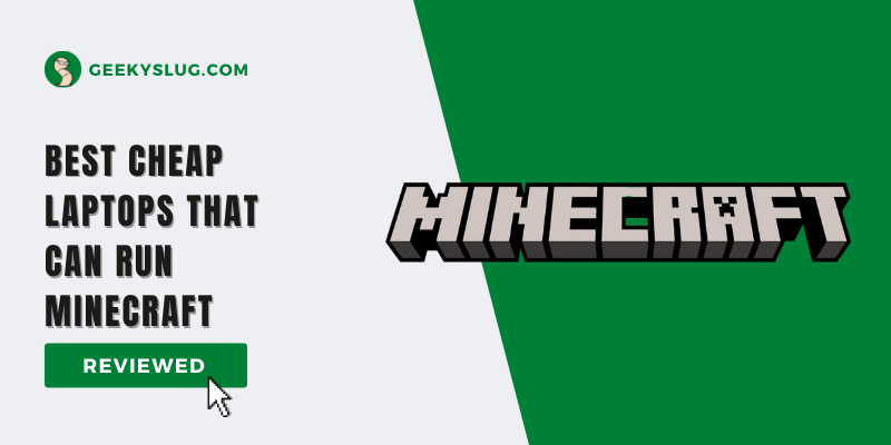 best cheap laptops that can run minecraft