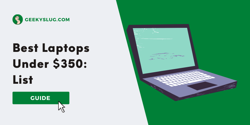 best laptops under 350 dollars