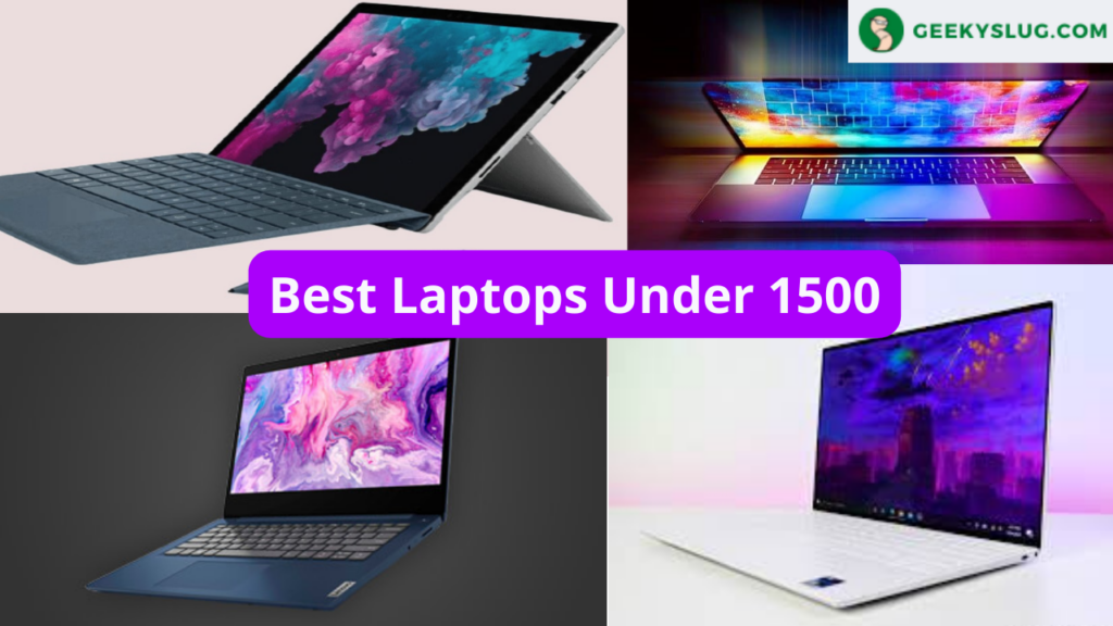 Best Laptops Under 1500 — Geekyslug