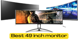 best 49 inch monitor