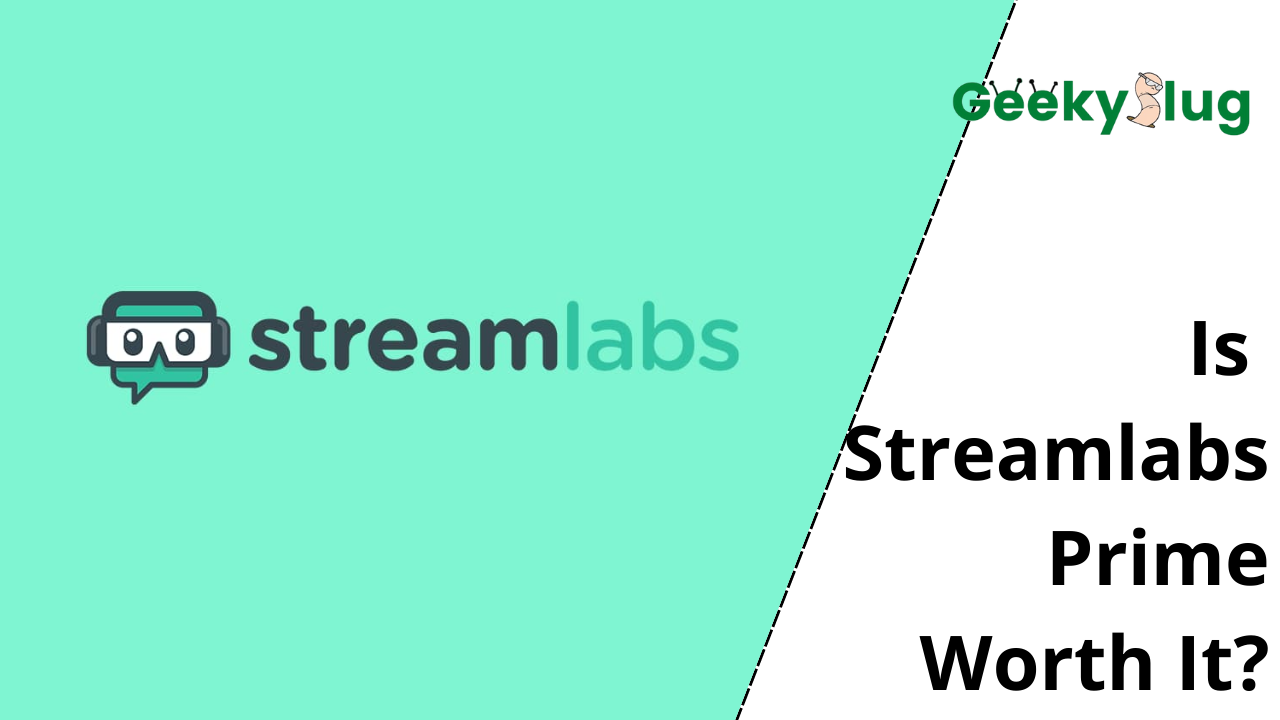 Is Streamlabs Prime Worth It?
